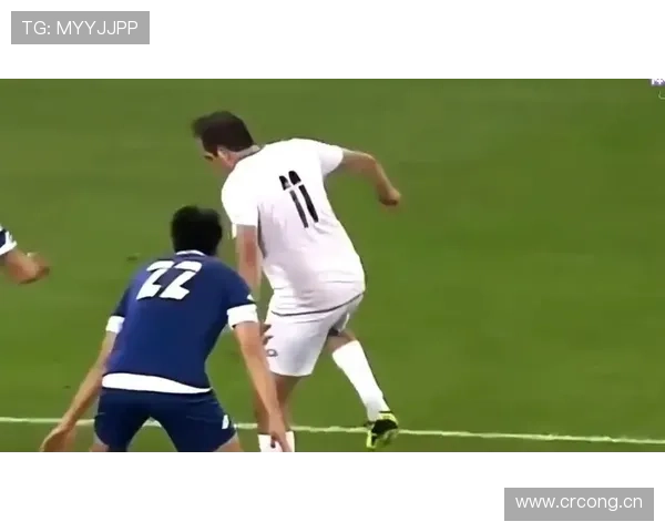 足球过人集锦阶段状态分析：技艺与创造力的完美展现值得关注